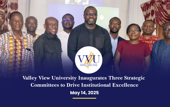 Valley View University Inaugurates Three Strategic Committees to Drive Institutional Excellence